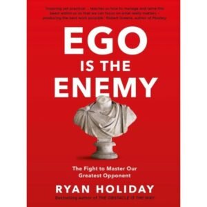 Ego Is The Enemy (Hardcover)
