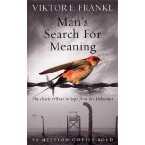 Man?s Search For Meaning
