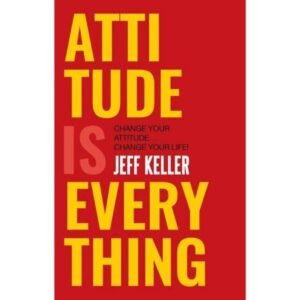 Attitude Is Everything