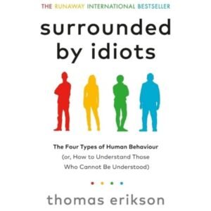 Surrounded by Idiots
