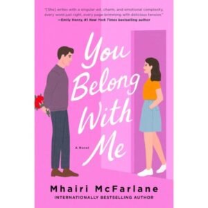 You Belong with Me by Mhairi McFarlane
