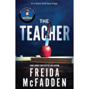 The Teacher by Freida McFadden