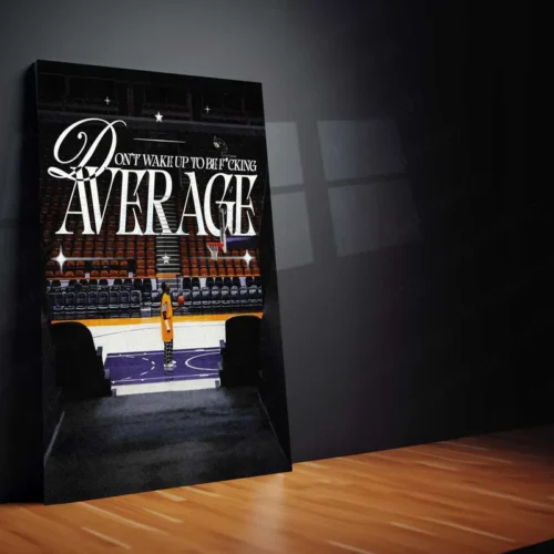 Don?t Wake Up to Be Average ? Basketball Grind Metal Poster | Athlete Mindset Wall Art - Image 2