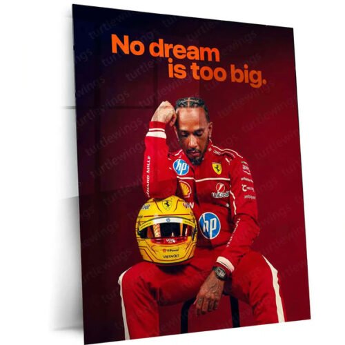 No Dream Is Too Big ? Lewis Hamilton in Ferrari Suit Motivational Metal Frame | F1 Racing Wall Art
