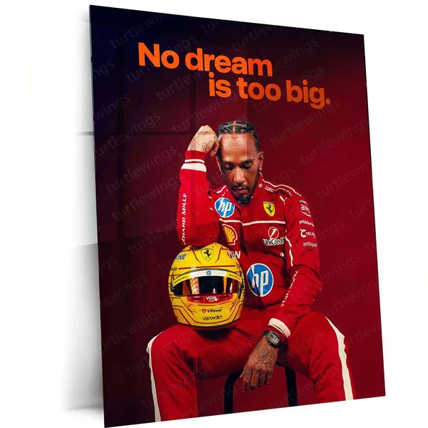 No Dream Is Too Big ? Lewis Hamilton in Ferrari Suit Motivational Metal Frame | F1 Racing Wall Art