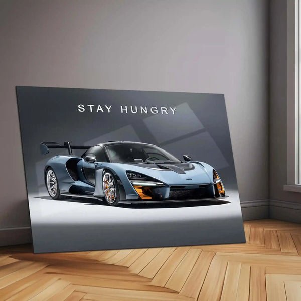 Stay Hungry ? McLaren Senna Metal Poster | Hypercar Mindset Wall Art